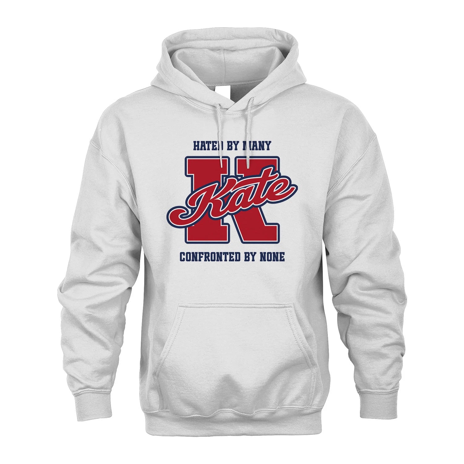 Hated By Many Confronted By None Personalized Name Shirt KATE M1-8