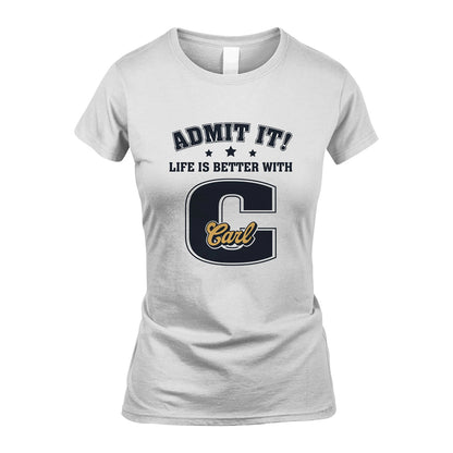 Life Is Better With Your Name Shirt CARL M1-17
