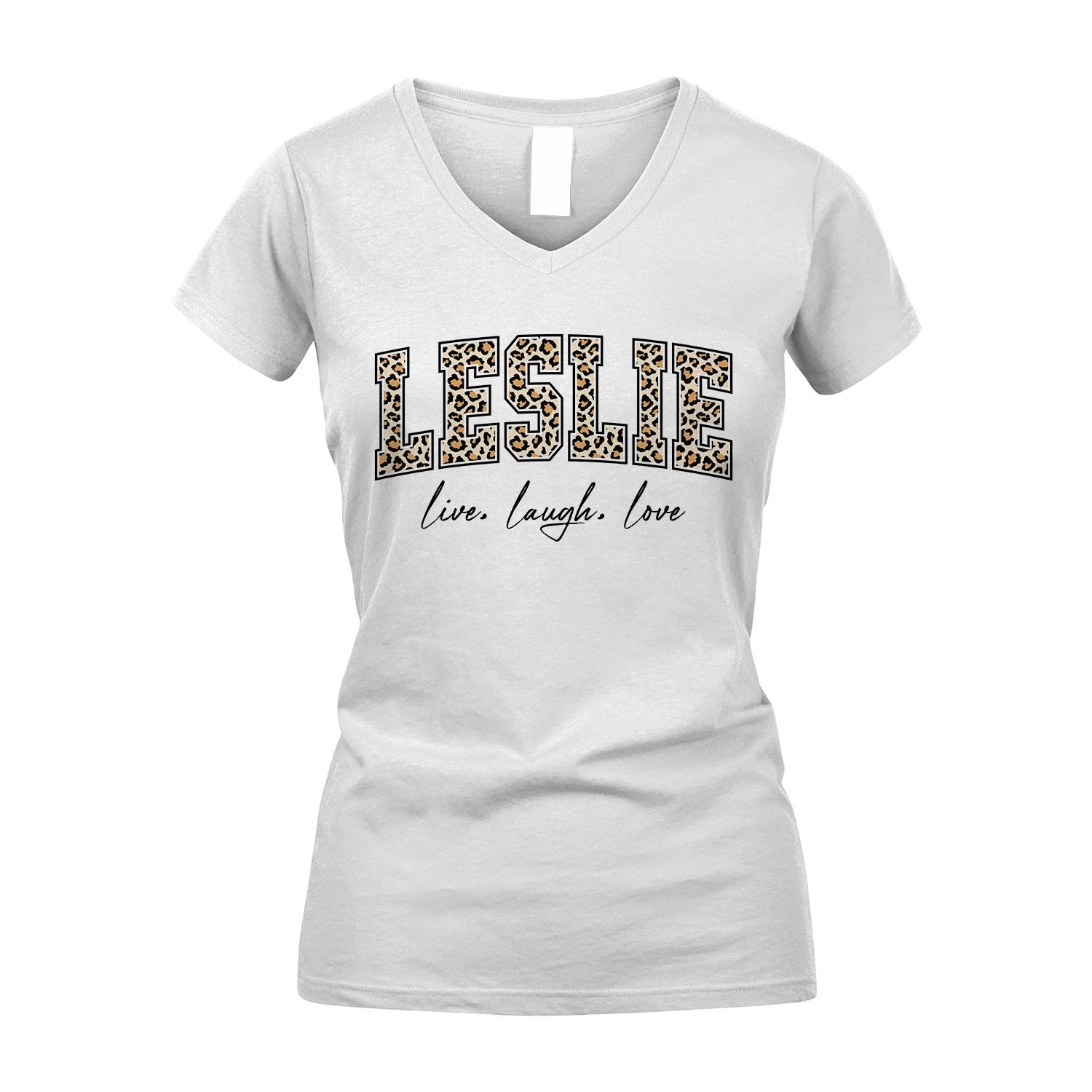 Live Laugh Love Custom Name With Leopard Pattern Shirt LESLIE M1-13