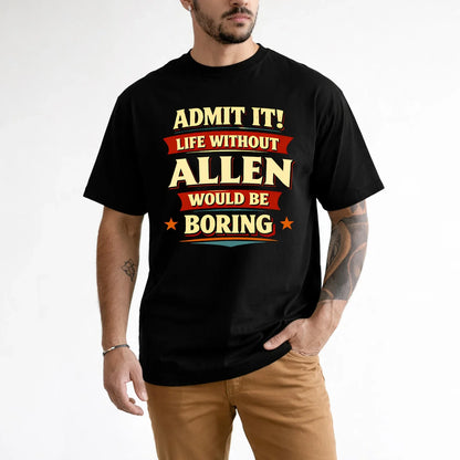 ALLEN 13K1-503 Admit It Life Without...