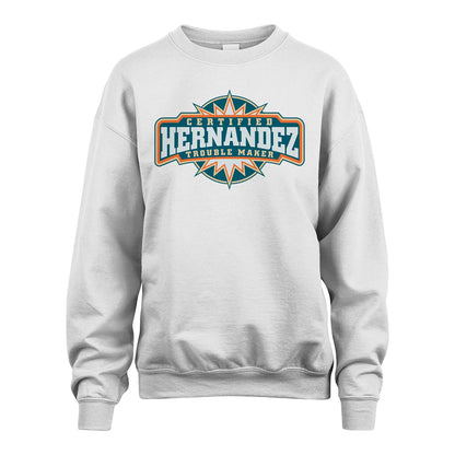Certified Your Name Trouble Maker Shirt HERNANDEZ M1-36