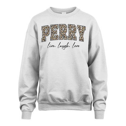 Live Laugh Love Custom Name With Leopard Pattern Shirt PERRY M1-13