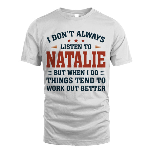 I Don't Always Listen To... NATALIE M1-2