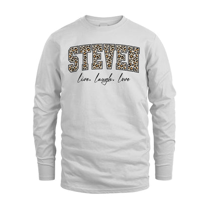 Live Laugh Love Custom Name With Leopard Pattern Shirt STEVEN M1-13
