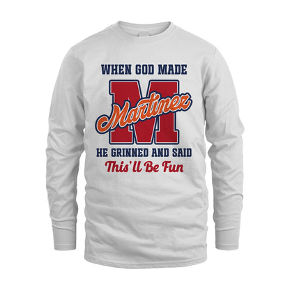 God Made Your Name Custom Shirt MARTINEZ M1-16
