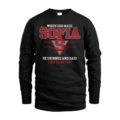 When God Made Your Name He Grinned And Said This'll Be Fun Baseball Shirt SOFIA M1-29
