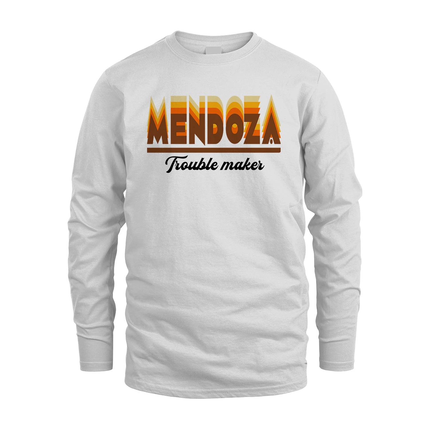 Your Name Trouble Maker Funny Shirt MENDOZA M1-34