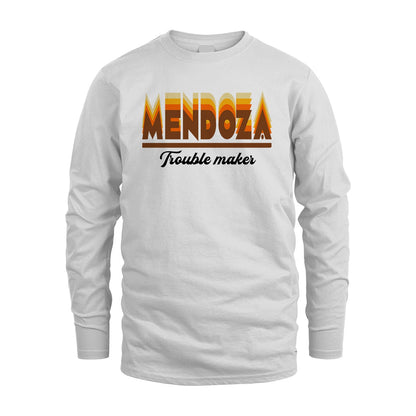 Your Name Trouble Maker Funny Shirt MENDOZA M1-34