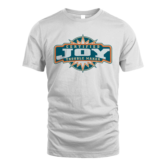 Certified Your Name Trouble Maker Shirt JOY M1-36