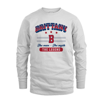The Man The Myth The Legend With Your Name Shirt BRITTANY M1-35