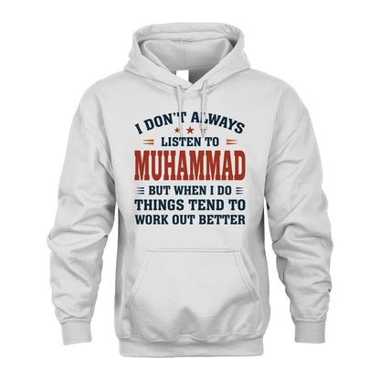 I Don't Always Listen To... MUHAMMAD M1-2