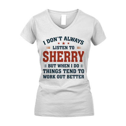 I Don't Always Listen To... SHERRY M1-2