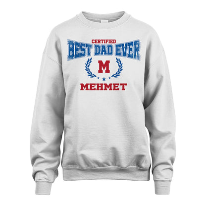 Certified Best Dad Ever Shirt MEHMET M1-11