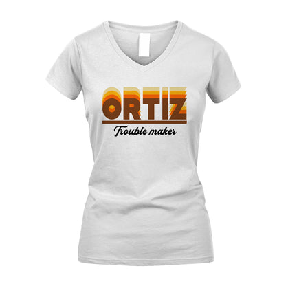 Your Name Trouble Maker Funny Shirt ORTIZ M1-34