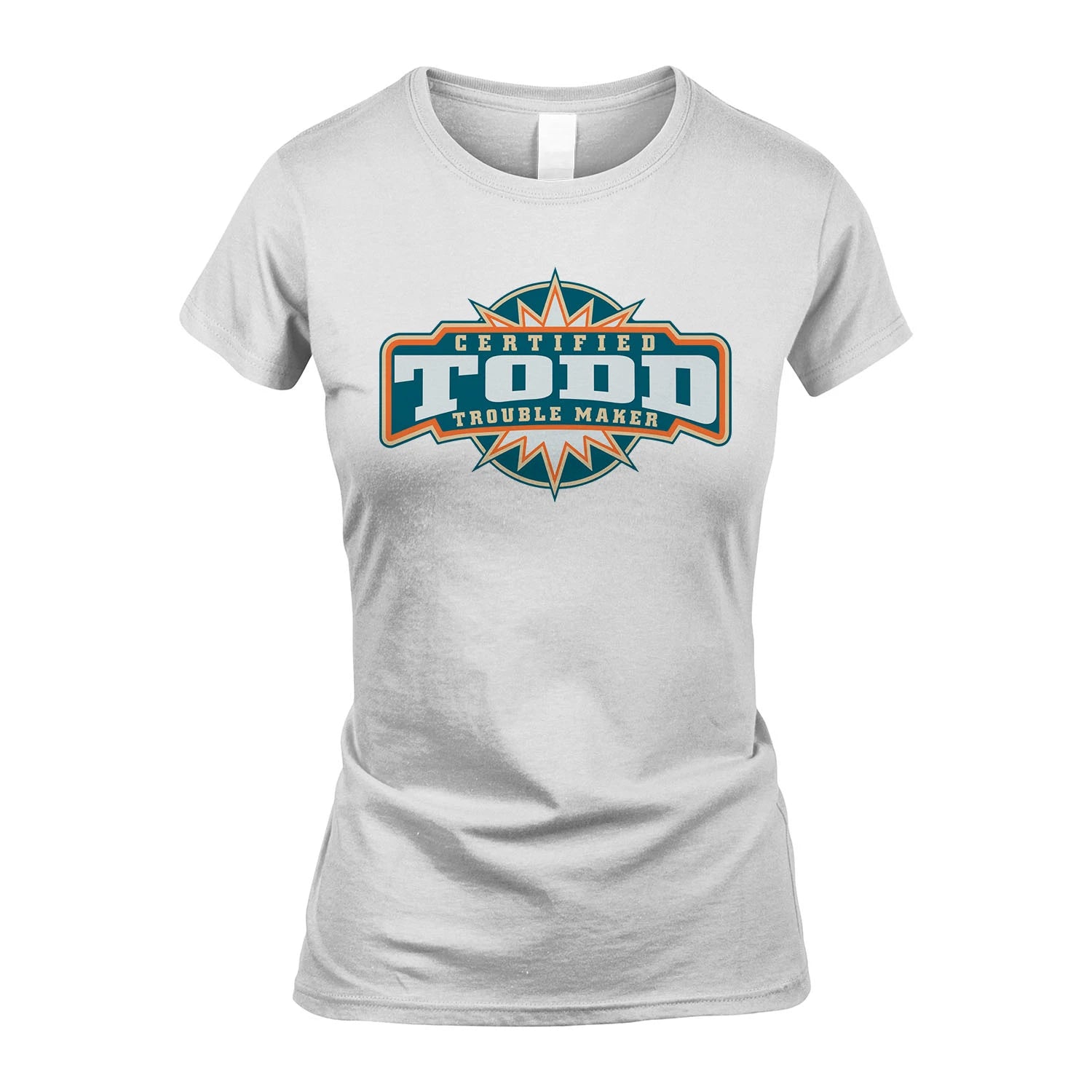 Certified Your Name Trouble Maker Shirt TODD M1-36