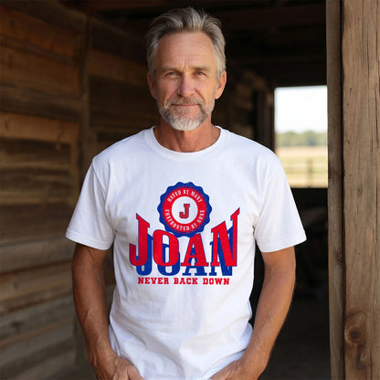 Your Name Never Back Down Shirt JOAN M1-33