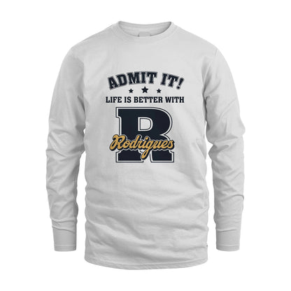 Life Is Better With Your Name Shirt RODRIGUES M1-17