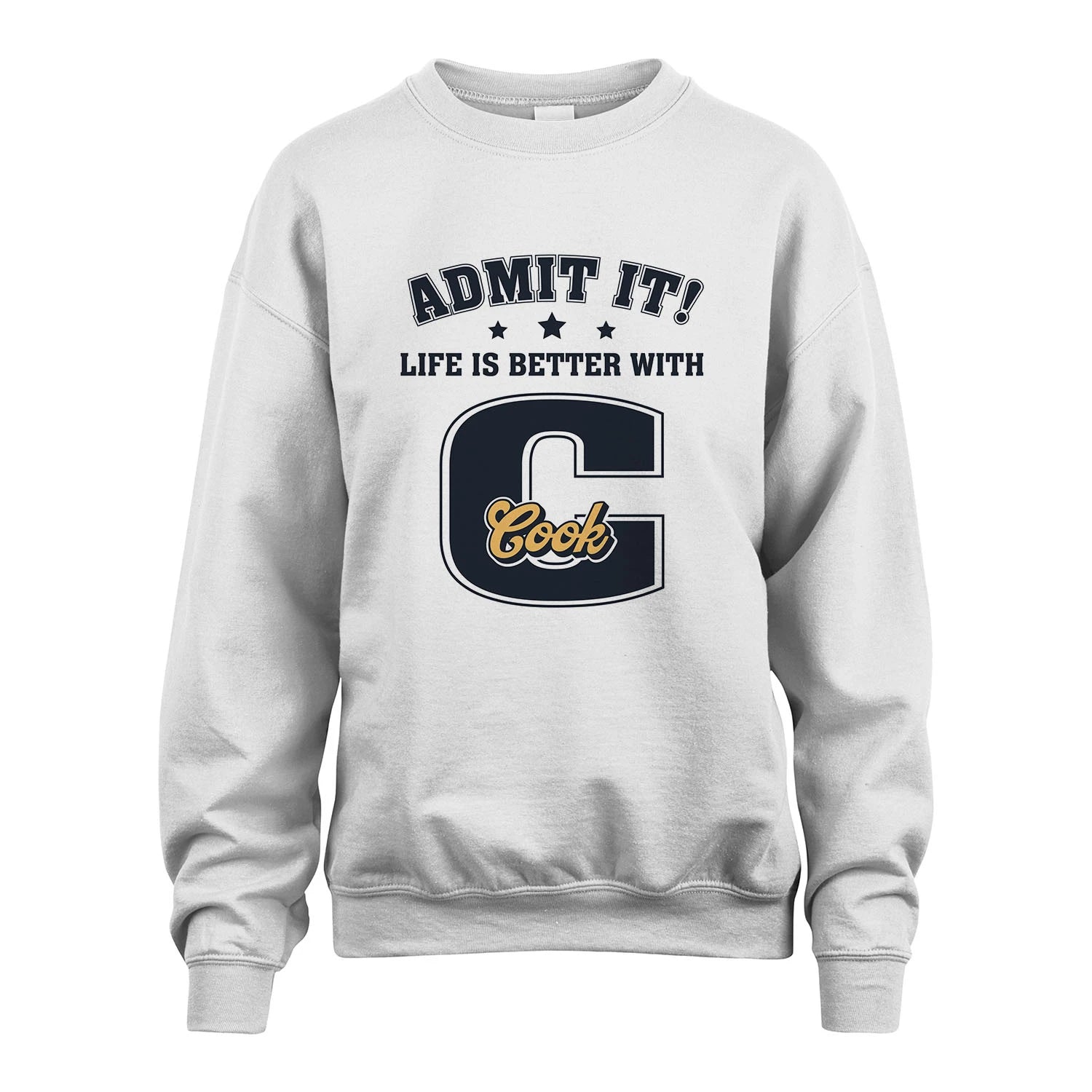 Life Is Better With Your Name Shirt COOK M1-17