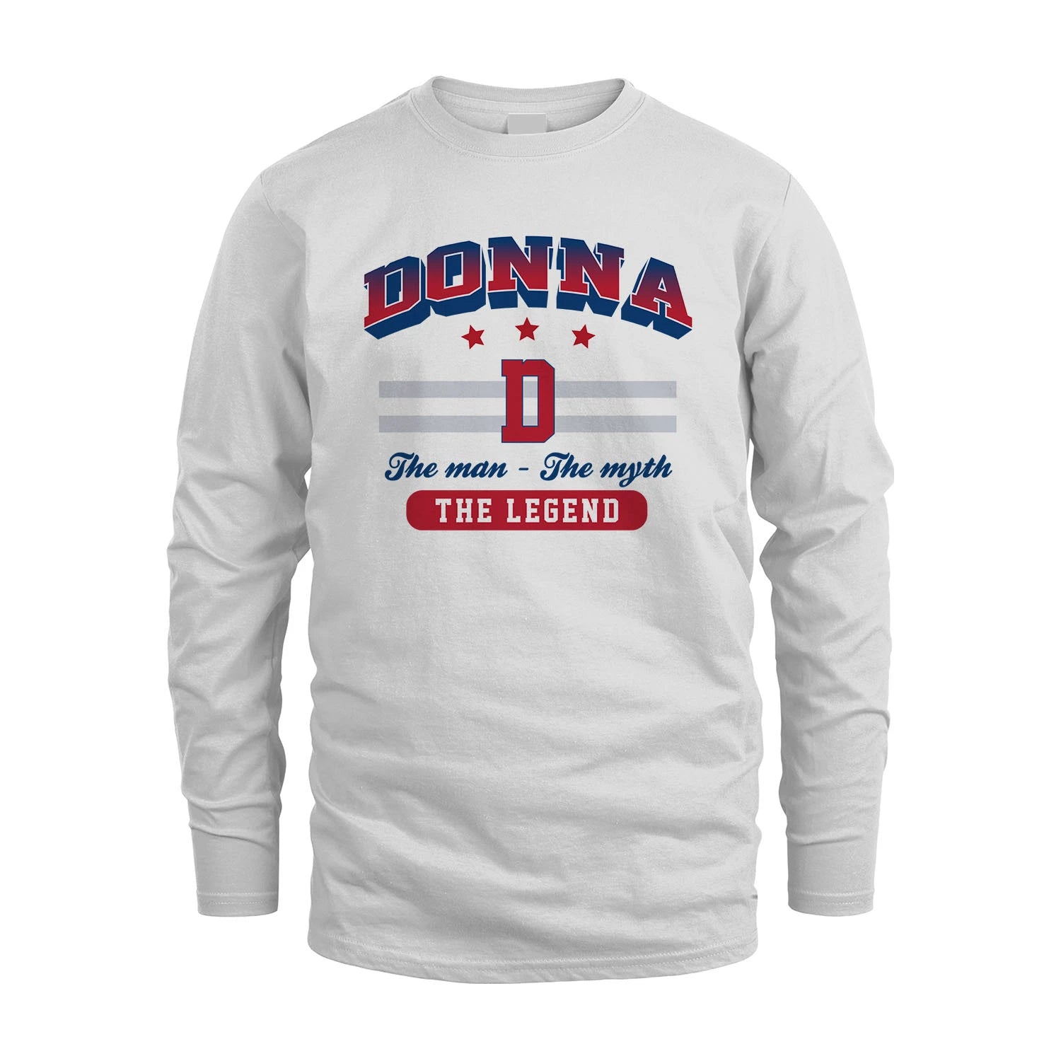 The Man The Myth The Legend With Your Name Shirt DONNA M1-35