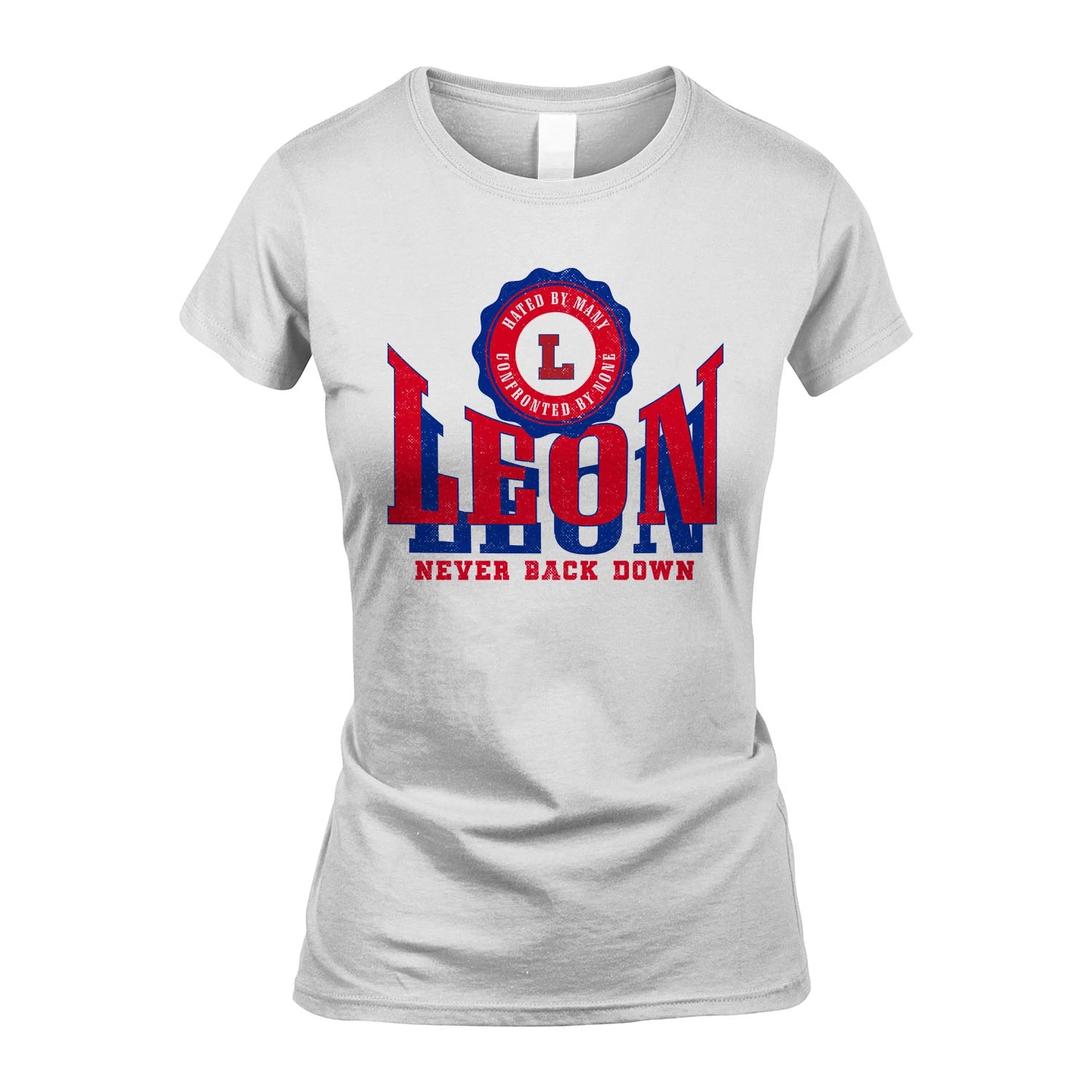 Your Name Never Back Down Shirt LEON M1-33