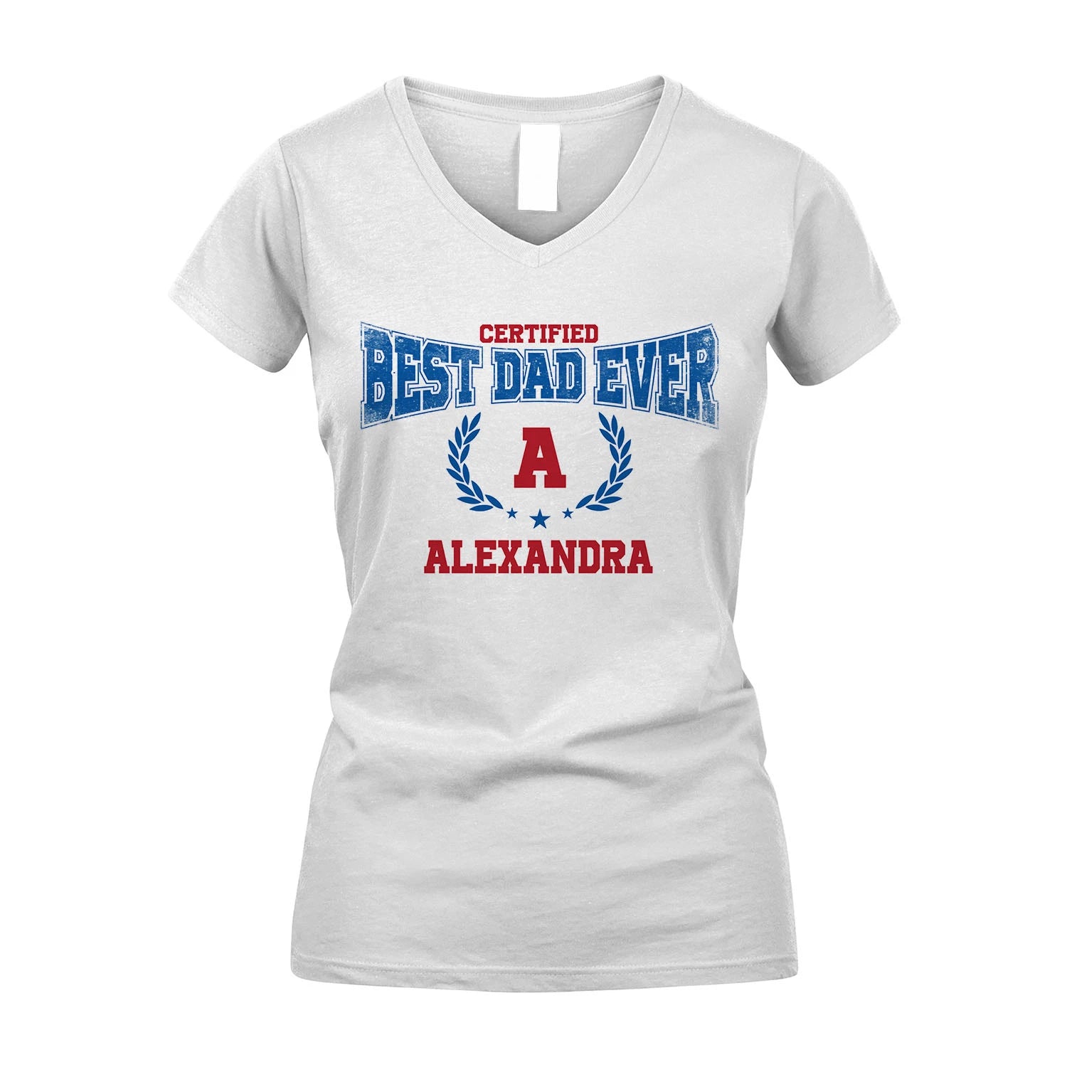 Certified Best Dad Ever Shirt ALEXANDRA M1-11
