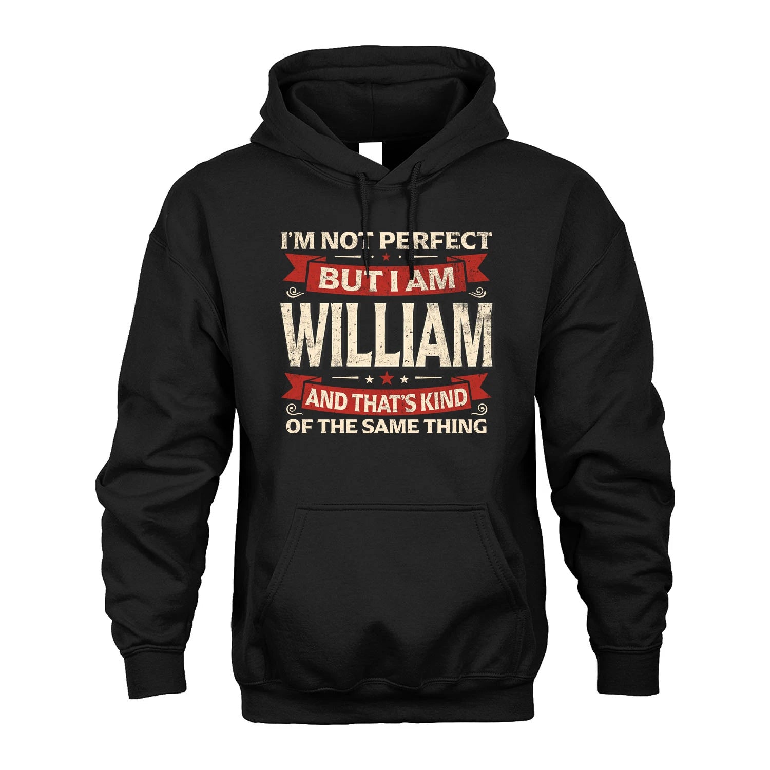 WILLIAM 13K1-566 I'm Not Perfect But I Am...
