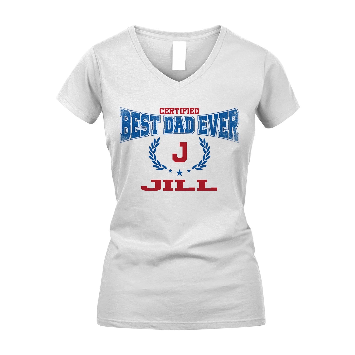Certified Best Dad Ever Shirt JILL M1-11