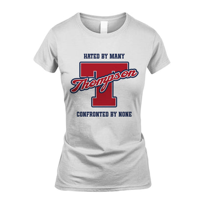 Hated By Many Confronted By None Personalized Name Shirt THOMPSON M1-8
