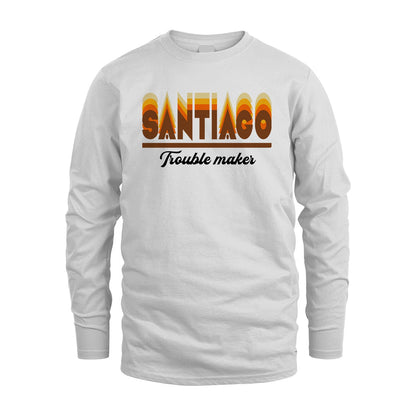 Your Name Trouble Maker Funny Shirt SANTIAGO M1-34