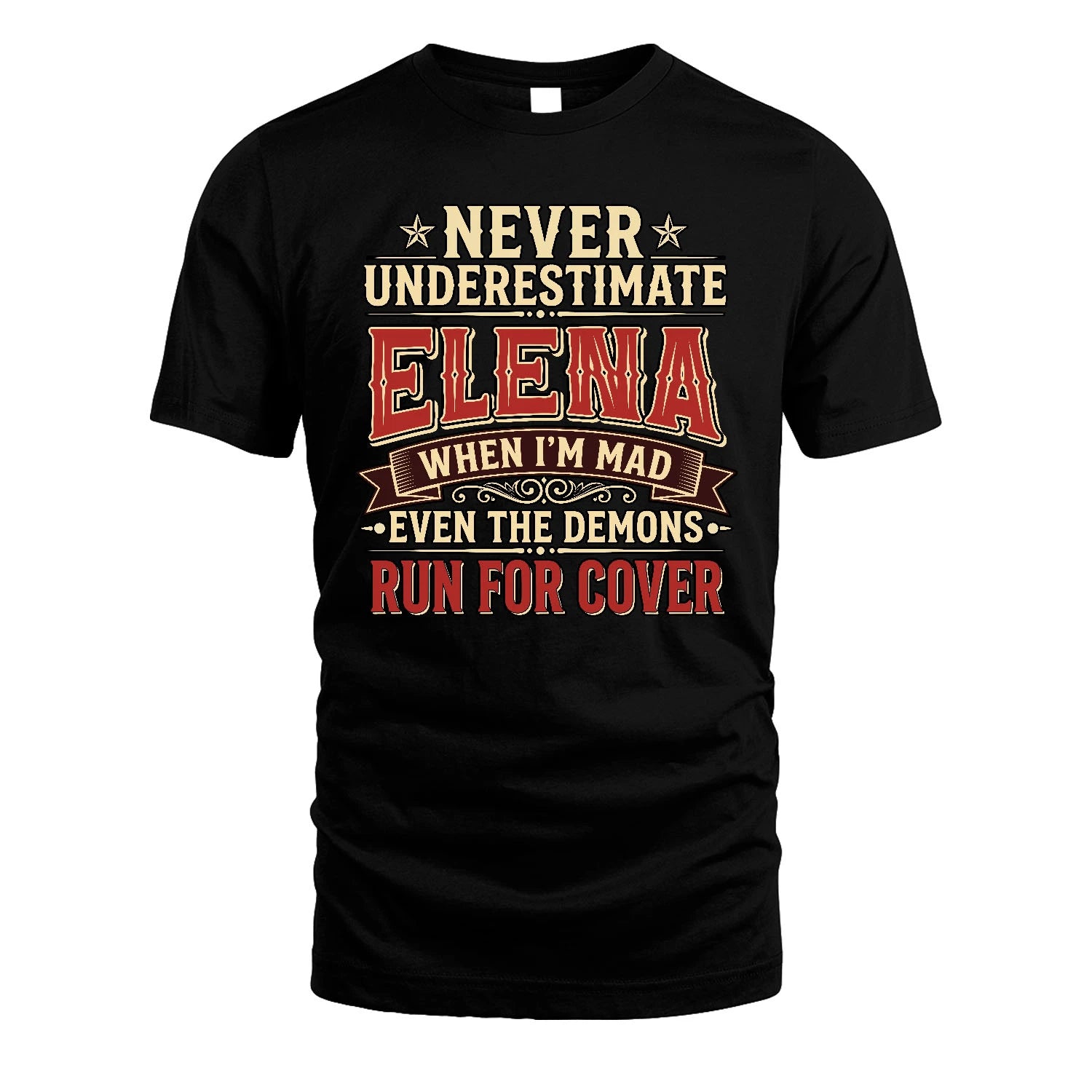 Never Underestimate When I'm Mad Shirt ELENA M1-4