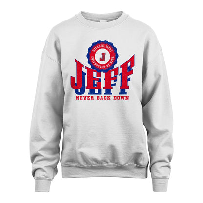 Your Name Never Back Down Shirt JEFF M1-33