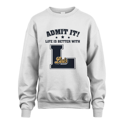 Life Is Better With Your Name Shirt LUIS M1-17