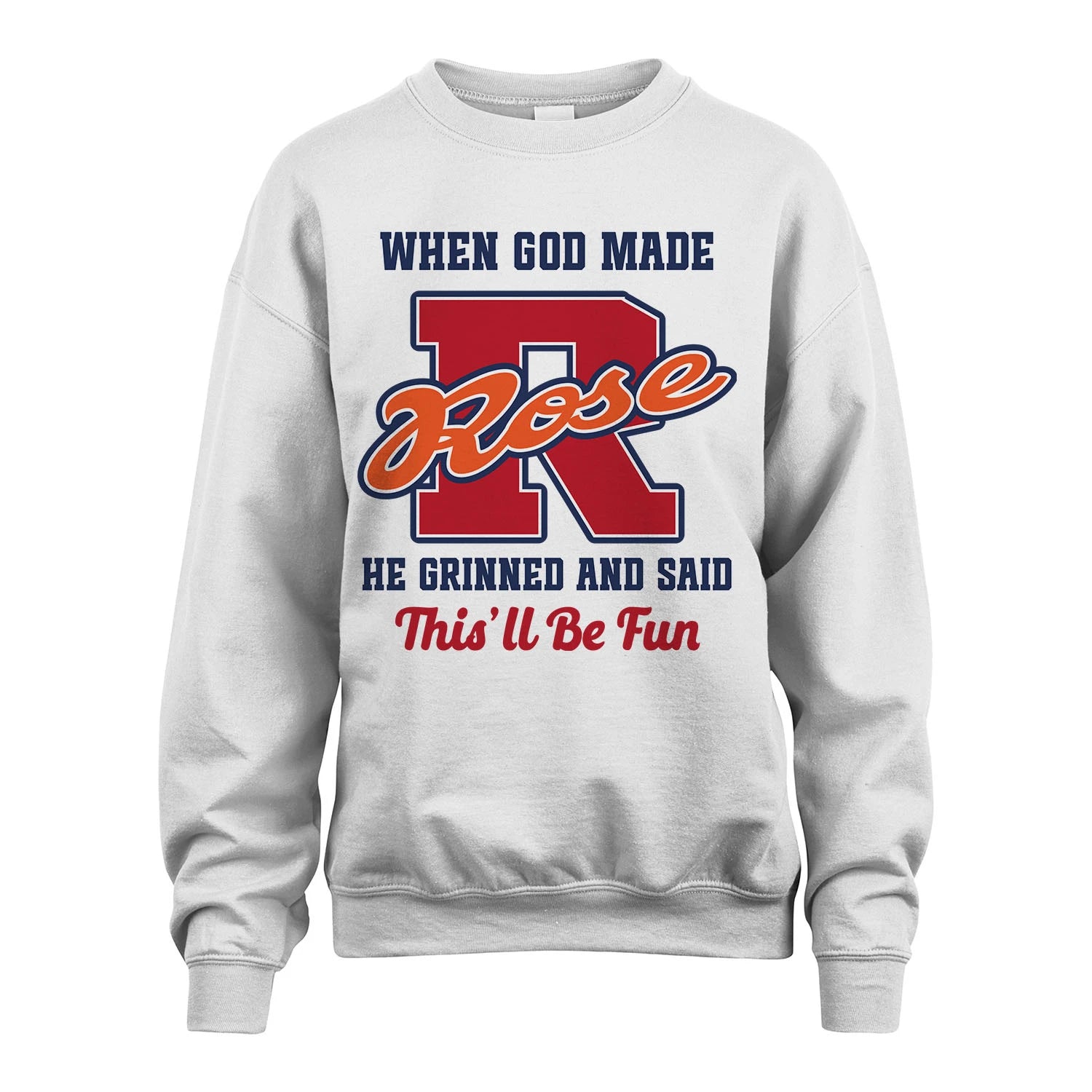 God Made Your Name Custom Shirt ROSE M1-16
