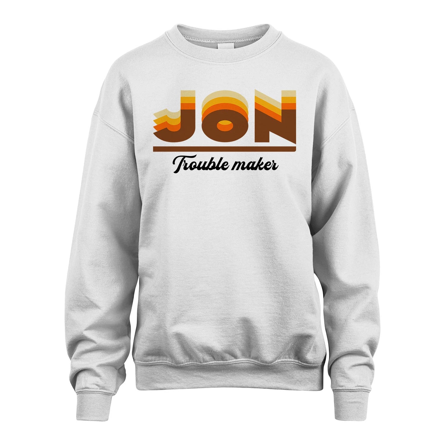 Your Name Trouble Maker Funny Shirt JON M1-34