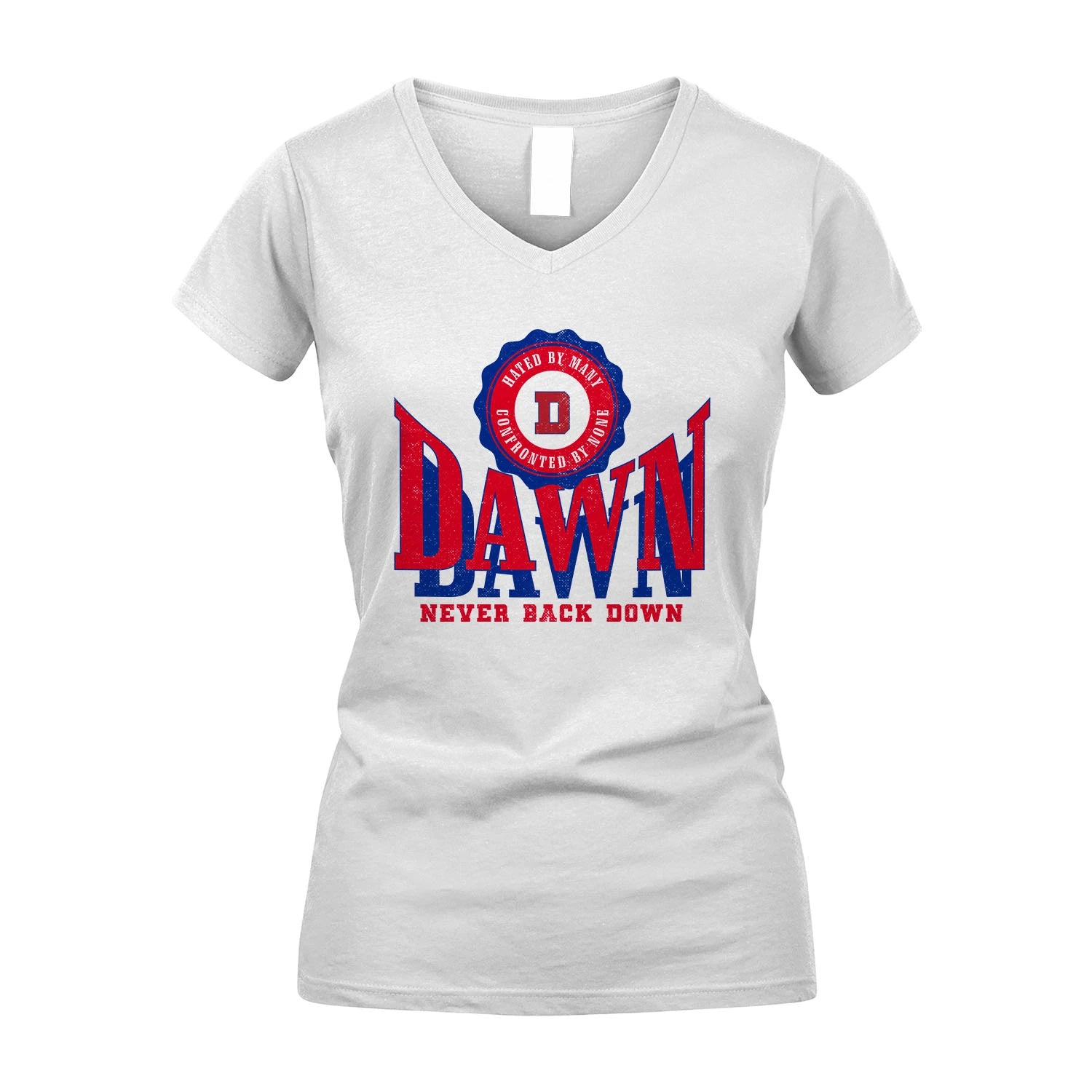 Your Name Never Back Down Shirt DAWN M1-33