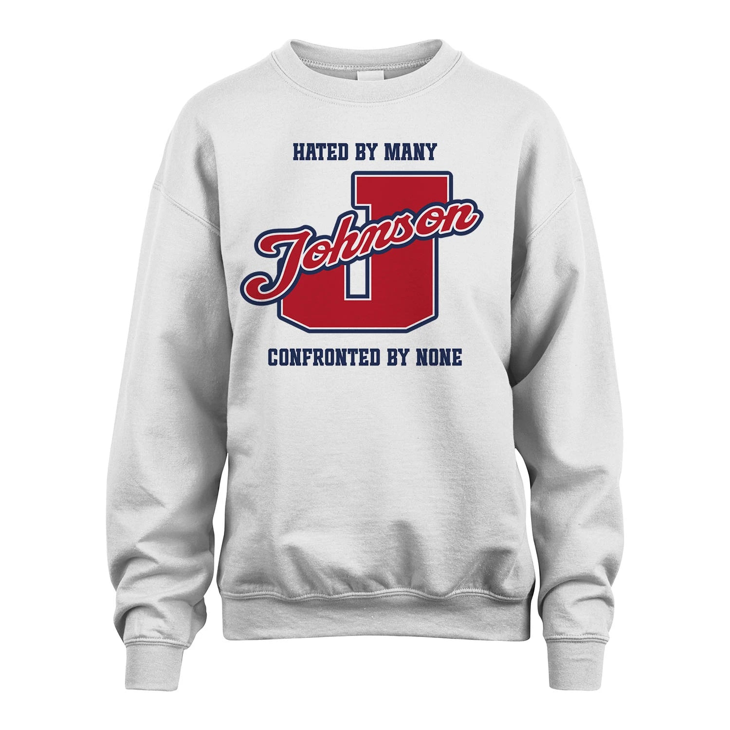 Hated By Many Confronted By None Personalized Name Shirt JOHNSON M1-8