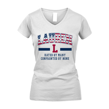 Hated By Many Confronted By None America Shirt LAUREN M1-10