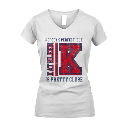 Nobody's Perfect, But Your Name Is Pretty Close KATHLEEN M1-21