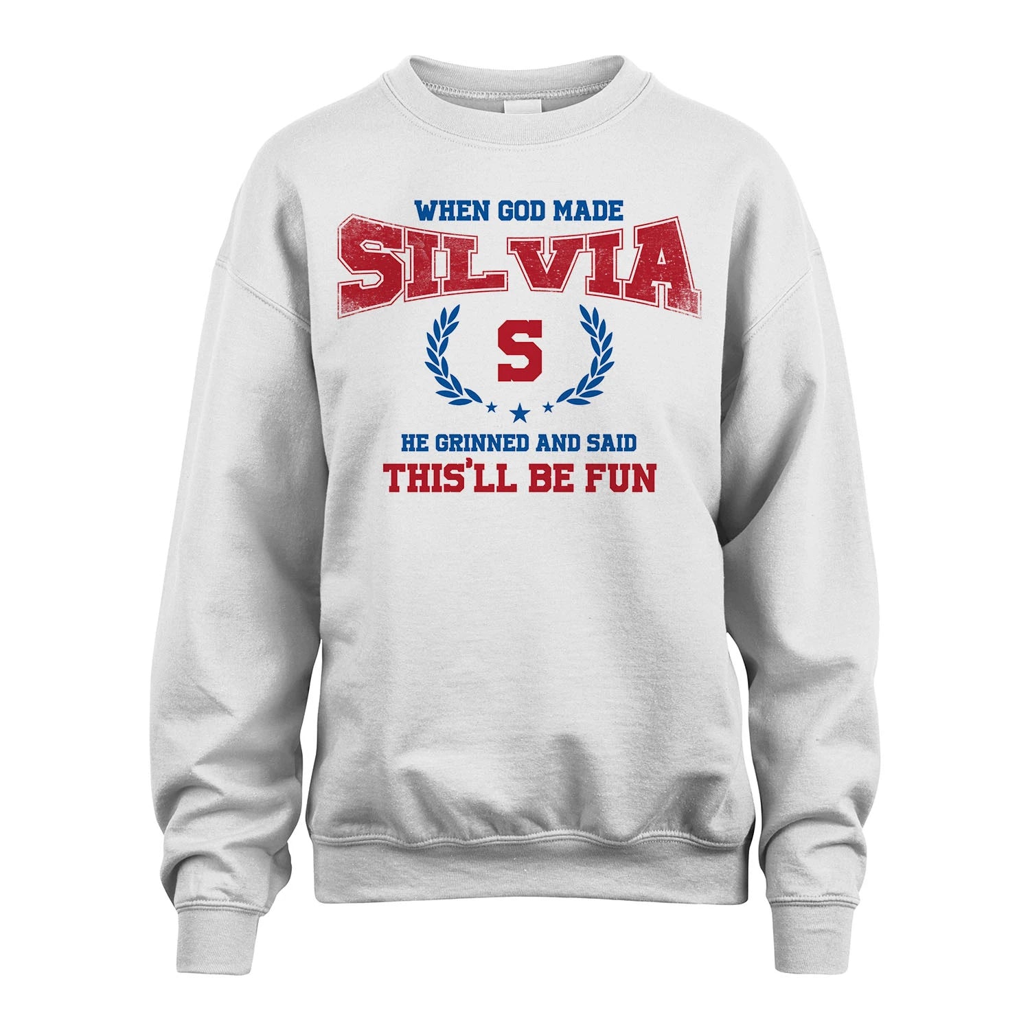 When God Made He Grinned And Said This'll Be Fun Shirt SILVIA M1-12