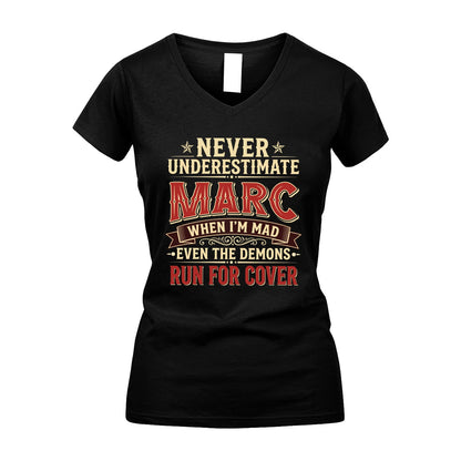 Never Underestimate When I'm Mad Shirt MARC M1-4