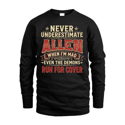 Never Underestimate When I'm Mad Shirt ALLEN M1-4