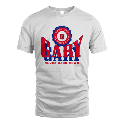 Your Name Never Back Down Shirt GARY M1-33
