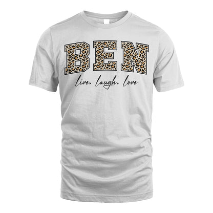 Live Laugh Love Custom Name With Leopard Pattern Shirt BEN M1-13