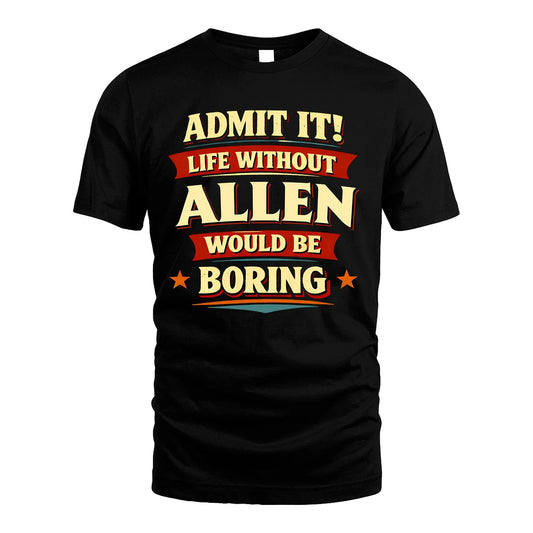 ALLEN 13K1-503 Admit It Life Without...