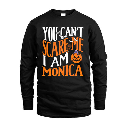 You Can't Scare Me I Am Funny Halloween Shirt MONICA M1-45