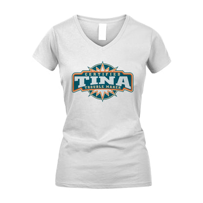 Certified Your Name Trouble Maker Shirt TINA M1-36