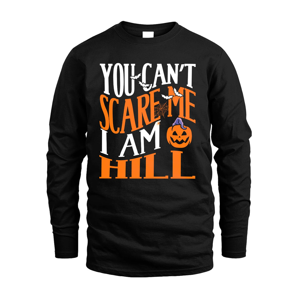 You Can't Scare Me I Am Funny Halloween Shirt HILL M1-45