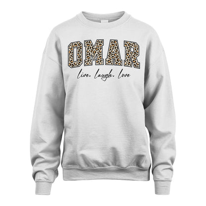 Live Laugh Love Custom Name With Leopard Pattern Shirt OMAR M1-13