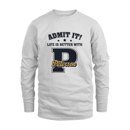Life Is Better With Your Name Shirt PETERSON M1-17