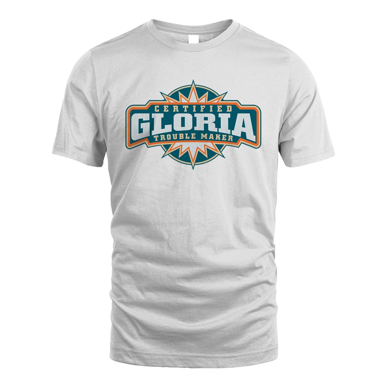 Certified Your Name Trouble Maker Shirt GLORIA M1-36